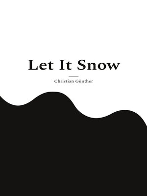 cover image of Let It Snow